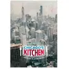 Chicago's kitchen - Les fondations de l'imaginaire