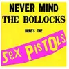 IMS-UNIVERSAL Sex Pistols - Never Mind The Bollocks, Here's The Sex Pistols - Vinyl