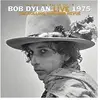 COLUMBIA/LEGACY Bootleg Series Vol. 5: Bob Dylan Live 1975, The Rolling Thunder Revue