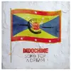 Indochine Records Song For A Dream Inclus un drapeau