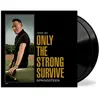 Sony Music Bruce Springsteen - Only The Strong Survive (Gatefold) (Poster) (Etched) (2 LP)