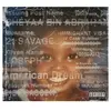 Slaughter Gang, Llc/Epic Recor 21 Savage - American Dream (2 LP)