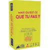 Mais Qu'est-ce Que Tu Fais ?