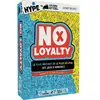 Jeux de société : No Loyalty