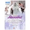 C MAJOR Dvorak : Rusalka DVD