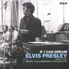 RCA/LEGACY If I can dream : Elvis Presley with the Royal Philharmonic orchestra