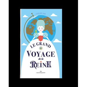Marcel Et Joachim Le grand voyage de la reine