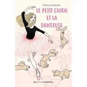 Les Petites Moustaches Le petit chien et la danseuse pas cher