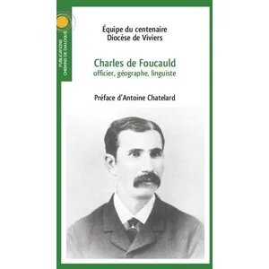 Chemins De Dialogue Charles de Foucauld, officier, géographe, linguiste pas cher