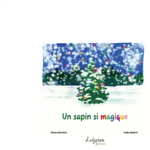 Lelyrion Un sapin si magique pas cher