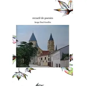 recueil de poesies Serge Paul Geoffre (Auteur)