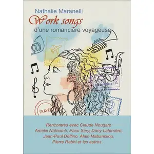 Lazare Et Capucine Eds Work songs d'une romancière voyageuse