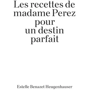 Comparateur de prix : Rotolux Press Les Recettes de madame Perez pour un destin parfait