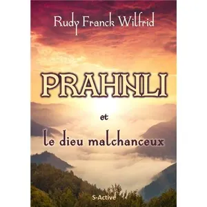 Comparateur de prix : Éditions S-Active Prahnli le Dieu malchanceux Bruno Amato (Auteur)