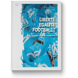Comparateur de prix : La Trace Eds Liberté, Egalité, Football !