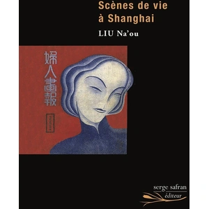 Serge Safran Eds Scènes de vie à Shanghai