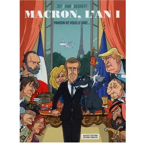 Florent Massot Eds Macron, l'An 1 : Pardon de vous le dire... pas cher