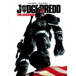 Delirium Judge Dredd - Démocratie pas cher