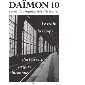 Les Defricheurs Revue Daïmon 10 - Le train du temps s'est arrêté en gare inconnue broché pas cher