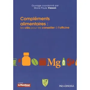 Comparateur de prix : Moniteur Des Pharmacies Et Des Laboratoires Complements alimentaires les cles pour les conseiller a l'officine