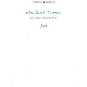 Fario Blue Bird's Corner (Et Autres Essais En Vol) pas cher