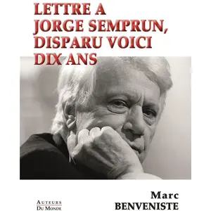 Comparateur de prix : Auteurs Du Monde Lettre à Jorge Semprum, disparu voici dix ans