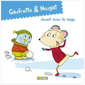 Utopique Gaufrette & NOUGAT jouent avec la neige pas cher