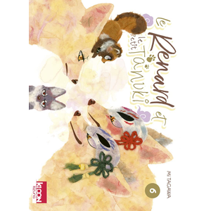 Editons Ki-oon Le Renard et le Petit Tanuki T06 pas cher