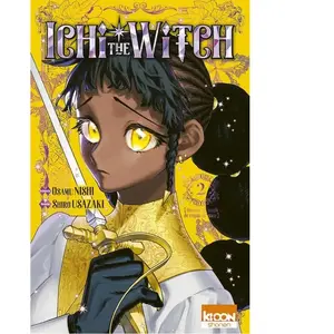 Ichi the Witch T02 - Osamu Nishi - Ki-oon - broché - Manga broché pas cher