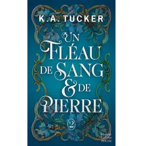 Fate & flame,2:un fleau de sang et de pierre - K. A. Tucker - Harpercollins - Poche - Roman Poche pas cher