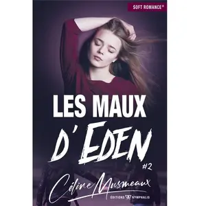 Comparateur de prix : (Soft Romance®) NYMPHALIS Les maux d'eden Tome 2