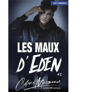 Comparateur de prix : (Soft Romance®) NYMPHALIS Les maux d'Eden Tome 1