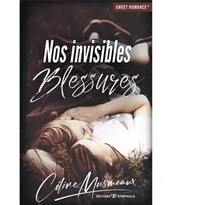Comparateur de prix : (Soft Romance®) NYMPHALIS Nos invisibles blessures Céline Musmeaux