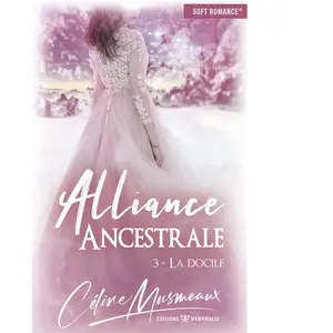 NYMPHALIS Alliance Ancestrale - Tome 3 - La Docile pas cher