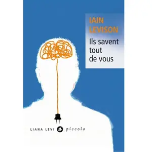 Ils savent tout de vous Iain Levison (Auteur), Franchita Gonzalez Batlle (Traduction) pas cher