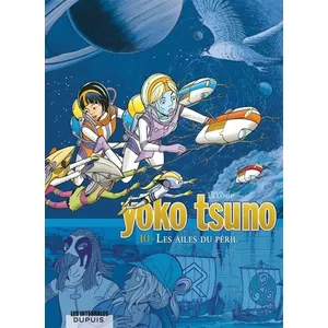 Editions Dupuis Yoko Tsuno - L'intégrale - Tome 10 - Les ailes du péril pas cher