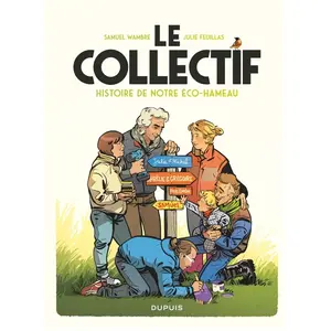 Comparateur de prix : Dupuis Le Collectif - Histoire de notre éco-hameau