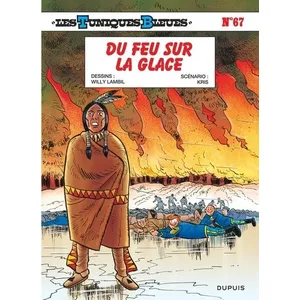 Dupuis Les Tuniques Bleues - Tome 67 - Du feu sur la glace pas cher
