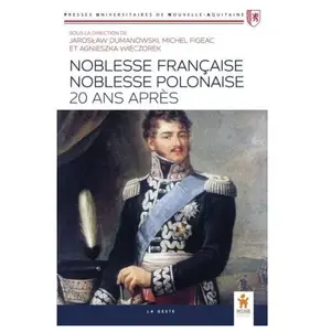 Geste Noblesse Française, Noblesse Polonaise - 20 ans après pas cher