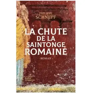 Geste Chute de la Saintonge romaineVendu parcultura-librairie