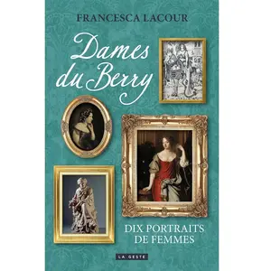 Geste Dames du Berry broché pas cher