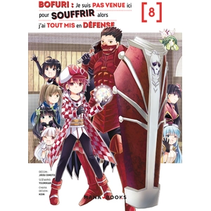 Mana books Bofuri : Je suis pas venue ici pour souffrir alors j'ai tout mis en défense T08 pas cher