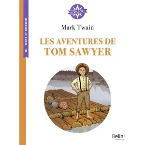 Belin Éducation Les aventures de Tom Sawyer