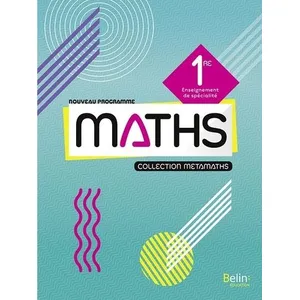 Belin Éducation Métamaths Mathématiques 1re