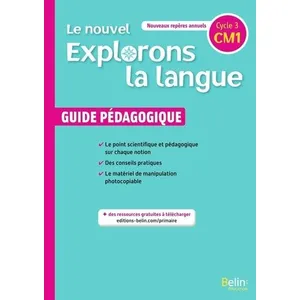 Comparateur de prix : Belin Éducation Le nouvel Explorons la langue CM1- Guide pédagogique 2020