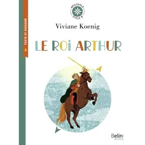 ISBN Belin Éducation Le roi Arthur - Boussole cycle 3 (Broché) pas cher