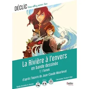Comparateur de prix : Belin Éducation La Rivière À L'envers Tome 1 - Tomek - En Bande Dessinée