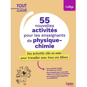 Belin Éducation 55 nouvelles activités pour les enseignants de physique-chimie broché pas cher