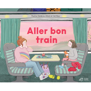Aller bon train (Cartonné) pas cher