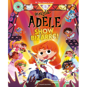 Comparateur de prix : Bayard Jeunesse MORTELLE ADELE SHOW BIZARRE !
